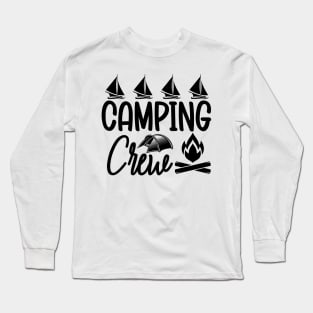 Camping crew Long Sleeve T-Shirt